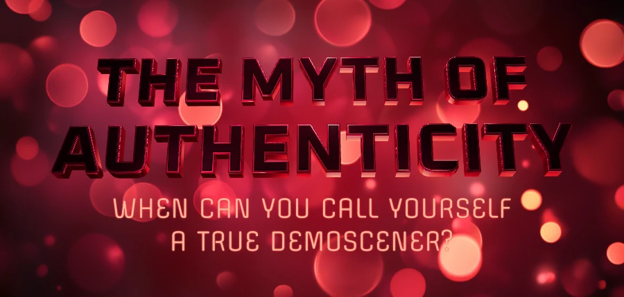 The Myth of the Authenticity Test: When Can You Call Yourself a True Demoscener?