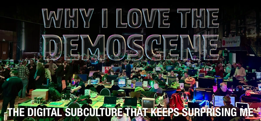 Why I Love the Demoscene