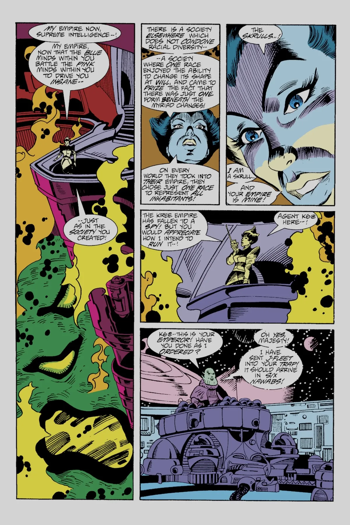 The Kree leader Nenora gloats to the shattered Supreme Intelligence, revealing that she is a Skrull and that the empire is now hers, while Emperor Kylor is lured into a trap.